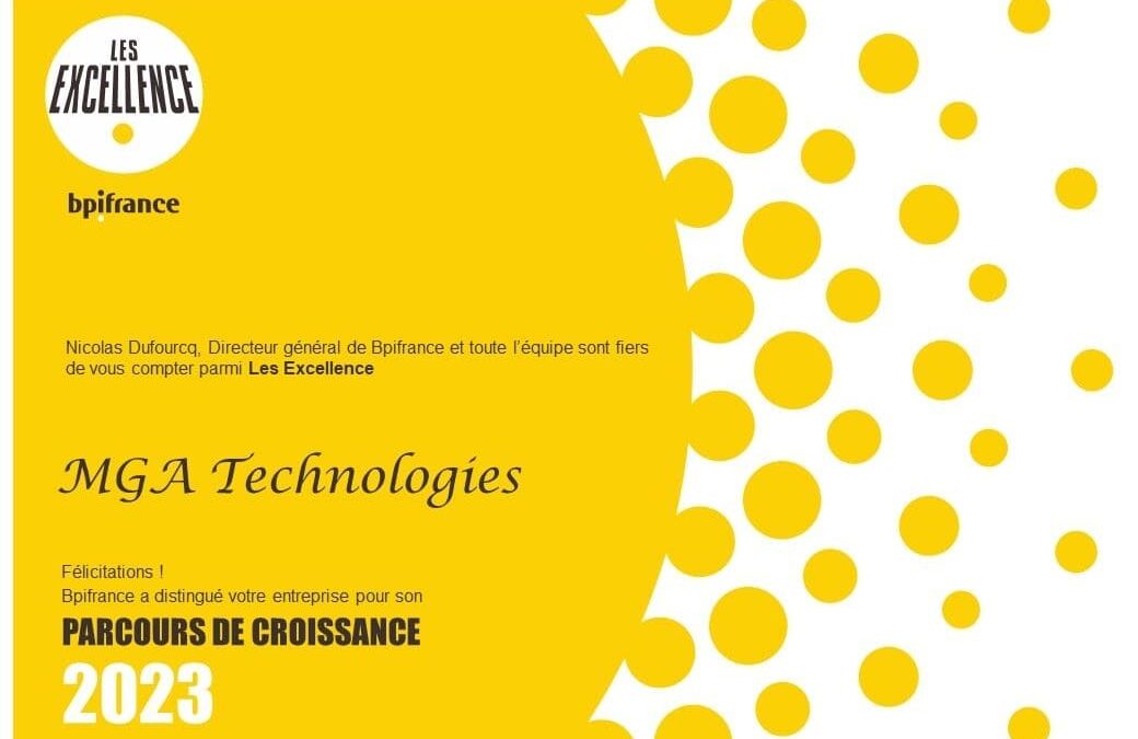 MGA Technologies distingué par son "Parcours de croissance 2023" par BPI France